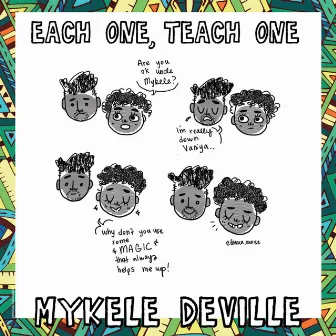 Each One, Teach One by Mykele Deville