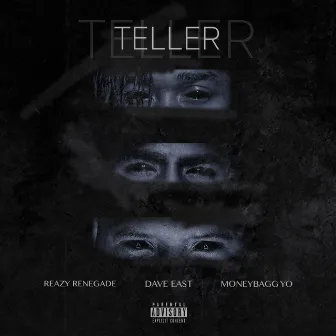 Teller by Reazy Renegade