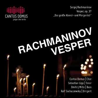 Rachmaninoff: Vesper, Op. 37 by Cantus Domus