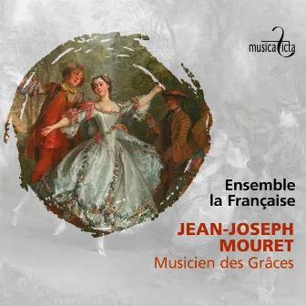 Mouret, Musicien des Grâces by Jean-Joseph Mouret