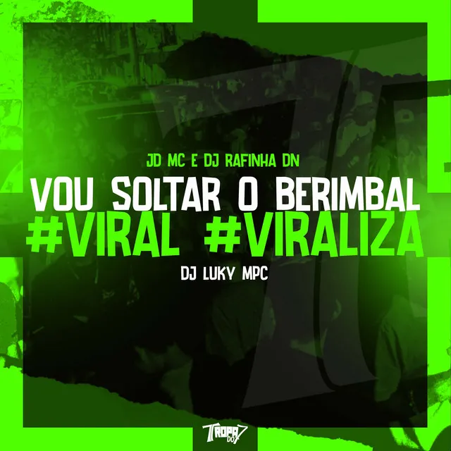 Vou soltar o berimbal # Viral # Viraliza