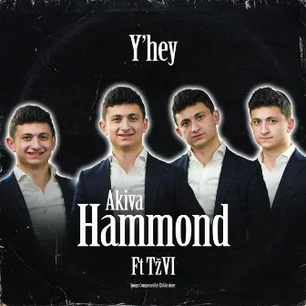 Y'HEY by Akiva Hammond