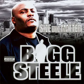 Size Duz Matter by Bigg Steele