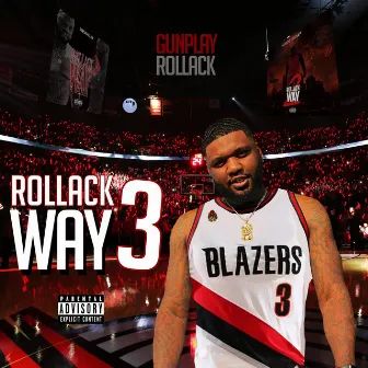 Rollack Way 3 by Gunplay Rollack