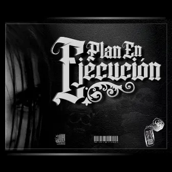 Plan en Ejecución by LIONHA MUSIC