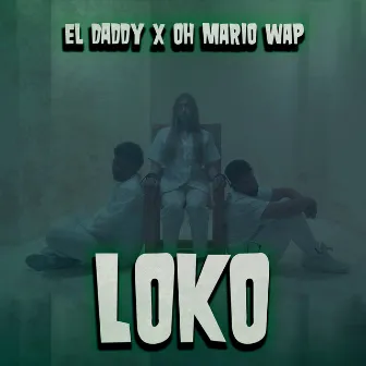 Loko by Oh Mario Wap