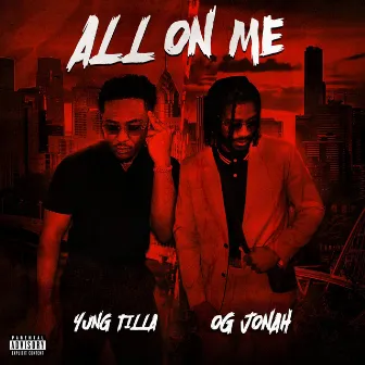 All on Me by Yung Tilla