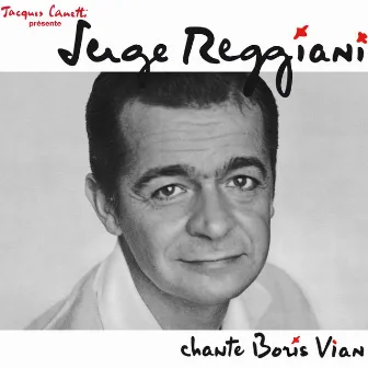 Serge Reggiani chante Boris Vian by Unknown Artist