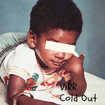 Cold Out by Virr