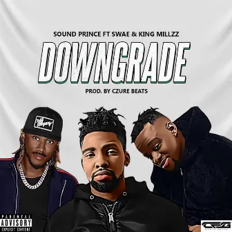 Downgrade by Sound Prince