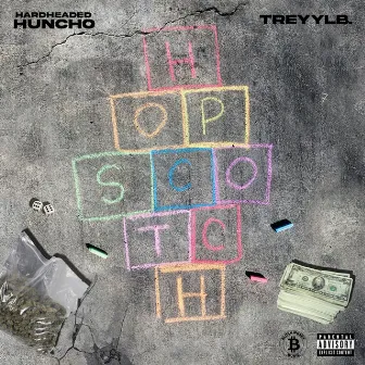 HOPSCOTCH by Hardheaded Huncho