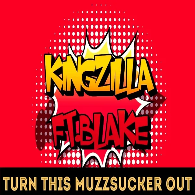 TURN THIS MUZZSUCKER OUT