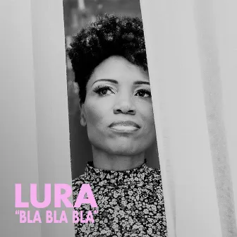 BLA BLA BLA by Lura