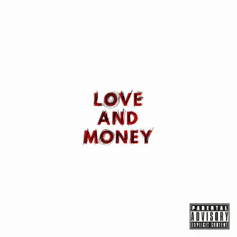 Love And Money by LnTheReal