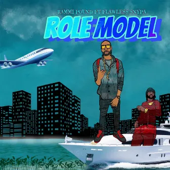 Role Model by RAMMI POUND