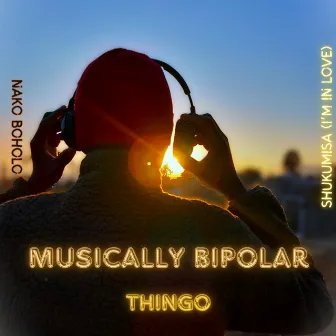 Musically Bipolar by Thingo