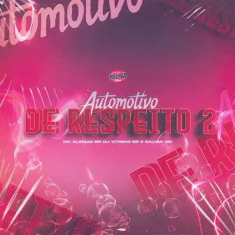 Automotivo de Respeito 2 by Galvão Mc