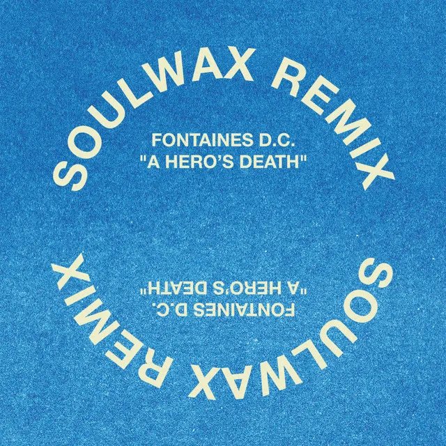 A Hero's Death - Soulwax Remix