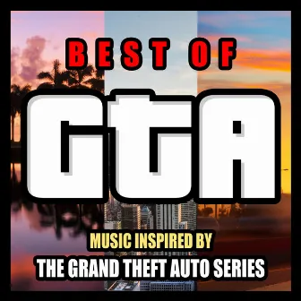 Best of GTA (Music inspired by the Grand Theft Auto Series) by Pixel Perfect