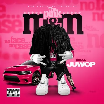 The Pink M&M by MPA Juwop