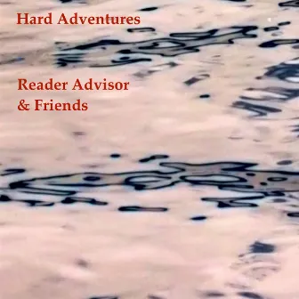 Hard Adventures by Unknown Artist