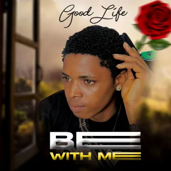 Be with Me by Good Life