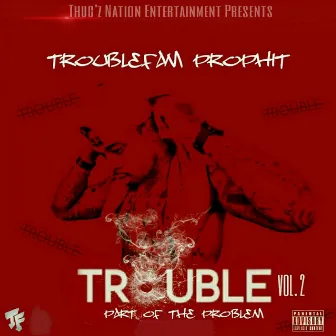 Trouble, Vol. 2: Part of the Problem by Sam Davis