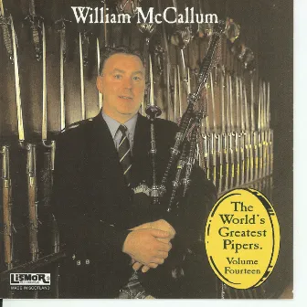 The World's Greatest Pipers by William McCallum