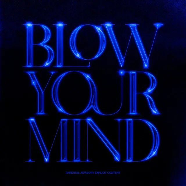 Blow Your Mind