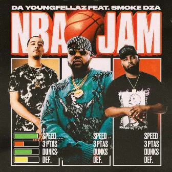 NBA JAM (feat. Smoke DZA) by Da Youngfellaz