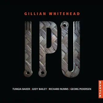 Ipu by Gillian Whitehead