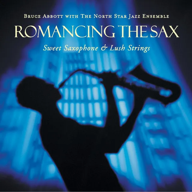 Romancing the Sax