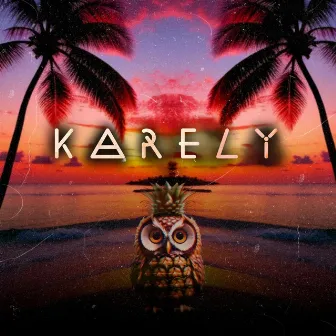 Karely by Felipe Vasquez Dj