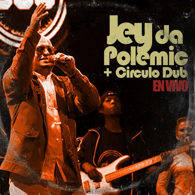 Jey da Polemic + Circulo Dub (En Vivo)