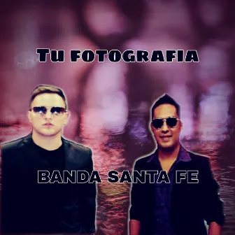 Tu Fotografia by Banda Santa Fe