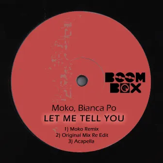 Let Me Tell You by Bianca Po