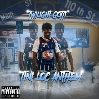 Tini Loc Anthem by Twilight Gotti