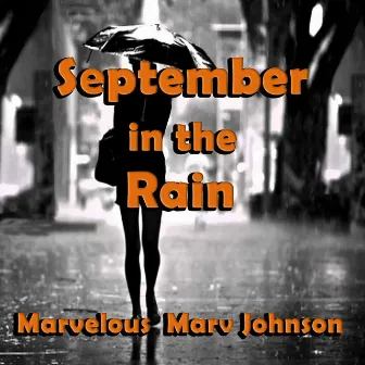 September in the Rain by Marv Johnsom