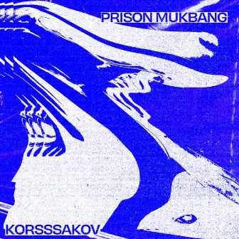 Prison Mukbang by Korsssakov