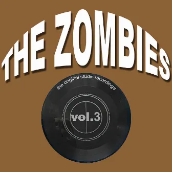 The Original Studio Recordings, Vol. 3 by The Zombies