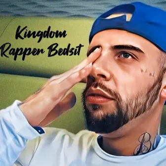 Bedsit by Kingdom Rapper