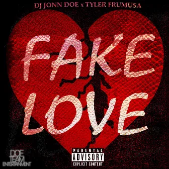 Fake Love by DJ Jonn Doe