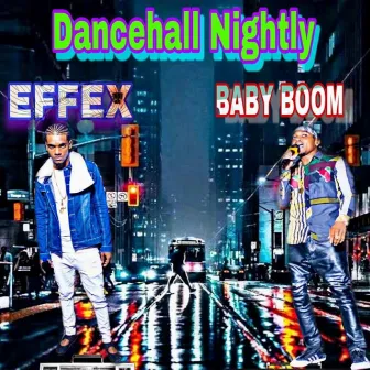 Dancehall Nightly by Baby Boom