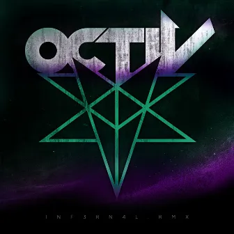 INFERNAL.RMX by OCTiV