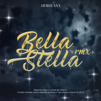 Bella Stella (Remix) by Armouann