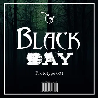 Black Day (Prototype 001) by Exkrix