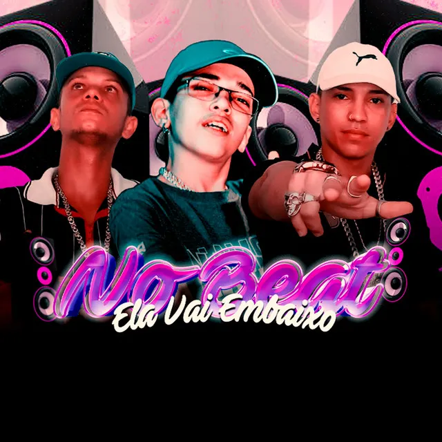 No Beat Ela Vai Embaixo (feat. Leozinho SP)