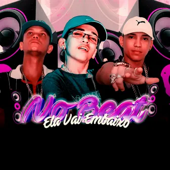 No Beat Ela Vai Embaixo by Mz do Recife