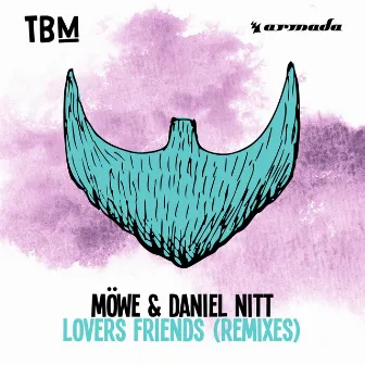 Lovers Friends (Remixes) by Daniel Nitt