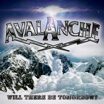 Will There Be Tomorrow? by Avalanche